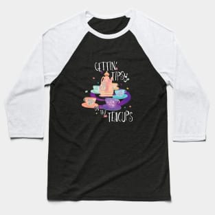 Gettin' Tipsy on the Teacups Baseball T-Shirt